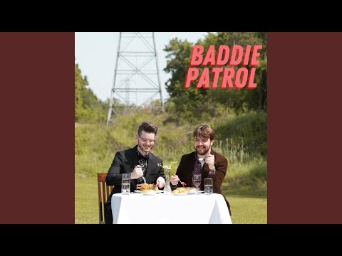 I Heard Too Much - Baddie Patrol