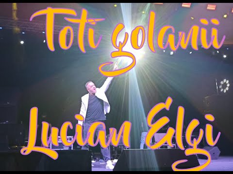 Lucian ELGI -Toti golanii