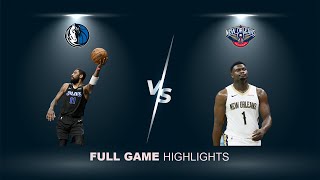 Kyrie Irving & Zion Williamson | Dallas Mavericks Vs New Orleans Pelicans | Highlights Game 2 |
