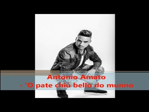 Antonio Amato - 'O pate chiù bello do munno (Official audio)