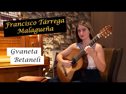 Francisco Tárrega Malagueña performed by Gvaneta Betaneli.