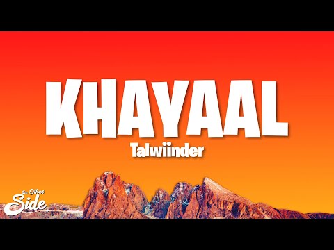 Talwiinder - KHAYAAL (Lyrics)