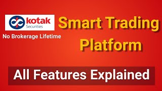 Kotak Security Smart Trading Platform All Features Explained | 100% Free Brokerage Lifetime