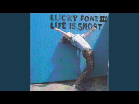 All My Days - Lucky Fonz III