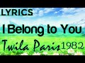 I Belong To You Lyrics _ Twila Paris 1982