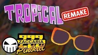 Tropical REMAKE (2019) - Zaccaria Pinball - Crow Pinball