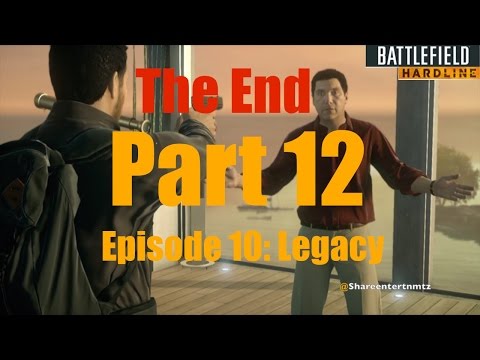 Battlefield Hardline Walkthrough Gameplay Part 12 Episode 10: Legacy The End (Ps4) Singleplayer