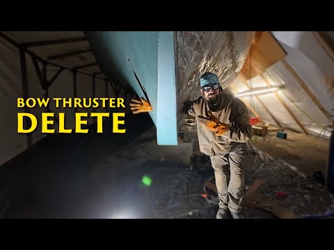 Removing the Bow Thruster  | Steel Sailboat Hull Restoration