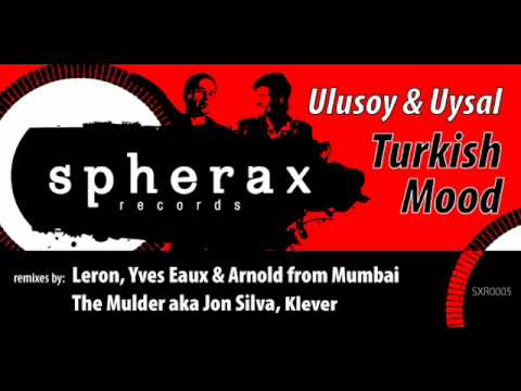 Evren Ulusoy & Sezer Uysal - Turkish Mood (The Mulder Remix)