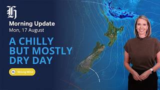 MetService morning weather update: August 17, 2026