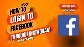 How to Login to Facebook through Instagram | Sign into Facebook Through Instagram
