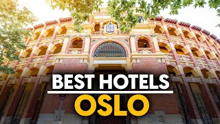 Best Hotels In Oslo, Norway - Top 5 Picks For Any Budget