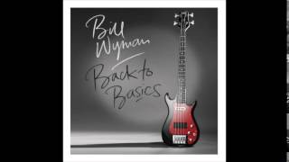 Bill Wyman -  I Lost My Ring