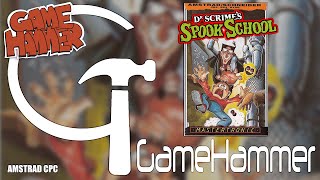 Dr Scrime's Spook School - Amstrad CPC - GameHammer 84