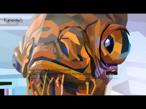 ᄽFUTURE HOUSEᄿSergo Moreno & Hector Comes - In Da Club (Ruben Del Moral & Hector Comes Rework 2015)