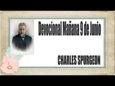 Devocional/Charles Spurgeon/Mañana 9 de Junio - Salmo 126:3