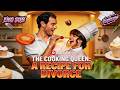 ‍ The Cooking Queen A Recipe For Divorce Drama New Moive