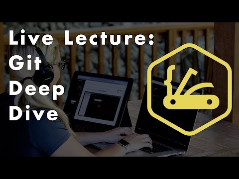 Classroom Live Lecture Git Deep Dive for Developers
