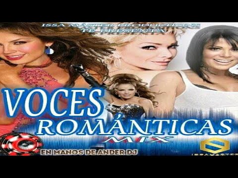 Voces Románticas Mix 🌑 Ander DJ - Issa Master Productions