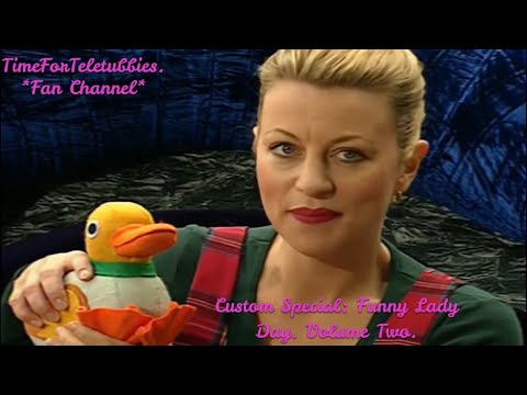Teletubbies | Custom Special: Funny Lady Day. Volume Two.