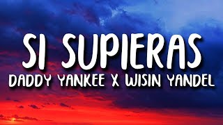 Download lagu Daddy Yankee - Si Supieras (Letra) ft. Wisin & Yandel mp3
