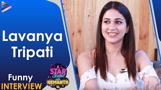 Lavanya Tripathi FUNNY Interview | The Star Show with Hemanth