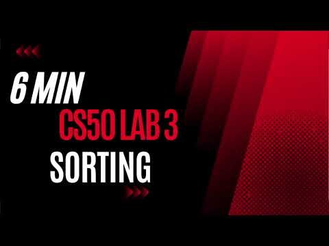 CS50 || cs50 2022 || cs50 2023 || CS50x LAB 3 SORTING.