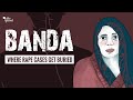 Documentary Silencing Rape Inside UP S Banda Where Sexual Assaults Get Buried The Quint