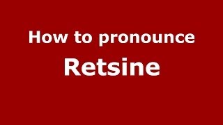 How to pronounce Retsine