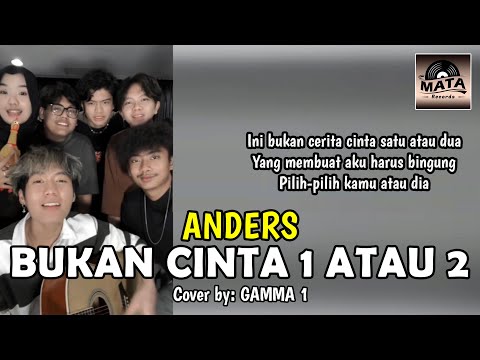 Bukan Cinta 1 Atau 2 - Gamma 1 Cover by Lisef Alfio (ANDERS)