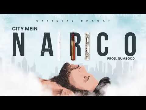 CITY MEIN NARCO - Official Bhagat | Prod By Numb God| SONG MIX|