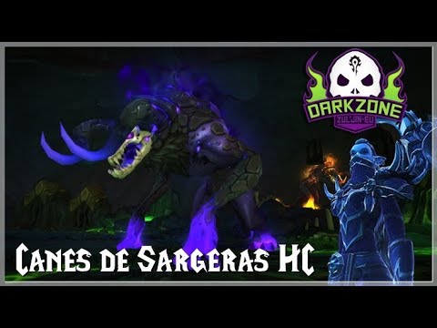 Darkzone VS Canes de Sargeras HC