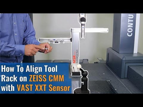 How To Align Tool Rack On ZEISS CMM With VAST XXT Sensor