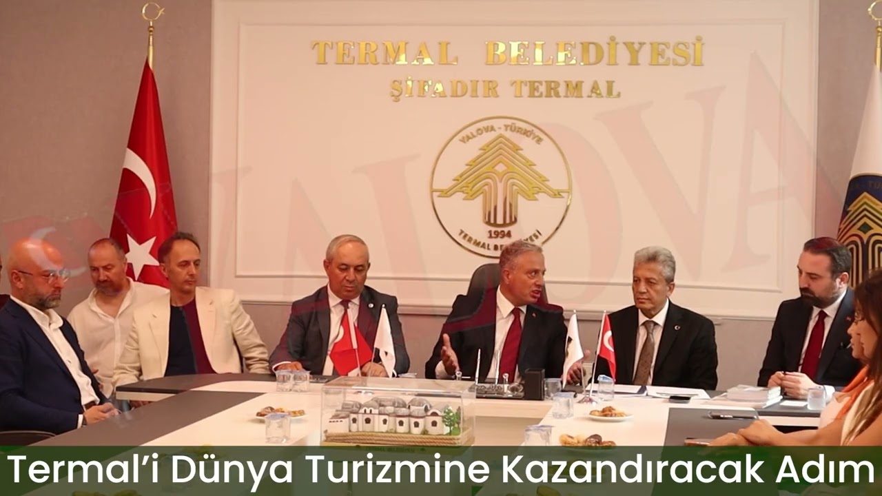 Termal’i Dünya Turizmine Kazandıracak Adım