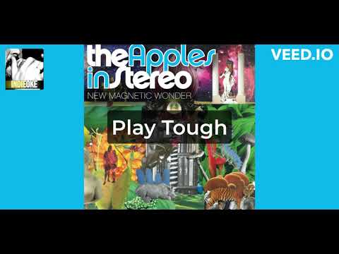 Play Tough - The Apples In Stereo