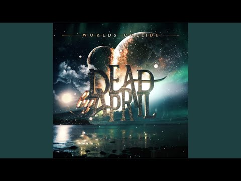 Dead by April - Our World Collide
