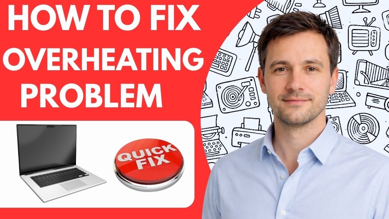 How to Fix Laptop Overheating Problem Full Guide 2026 – Step by Step