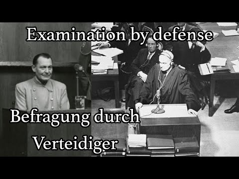 1946-03-13 Nürnberger Prozesse: Hermann Göring Befragung durch Verteidiger