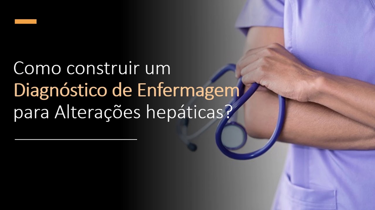 Alterações hepáticas   atuação da enfermagem na evolução para a cirrose