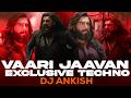 Vaari Jaavan Exclusive Techno DJ Ankish DHURANDHAR THE REVENGE