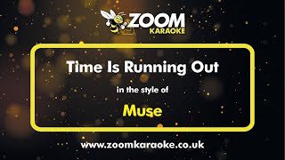 Muse - Time Is Running Out - Karaoke Version from Zoom Karaoke
