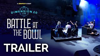 Dimension 20 Live: Battle at the Bowl Trailer