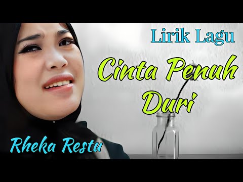 Lirik Lagu Cinta Penuh Duri - Rheka Restu