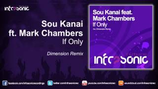 Sou Kanai feat. Mark Chambers - If Only (Dimension Remix)