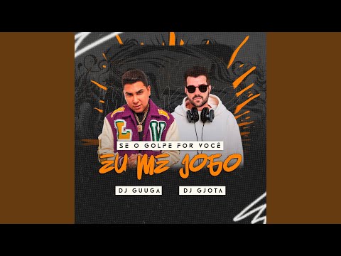 Se o Golpe For Você Eu Não Caio Eu Me Jogo