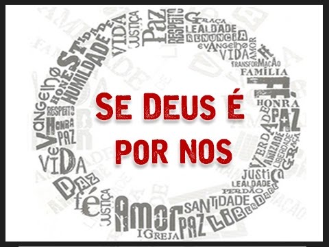 Se Deus é por nós video