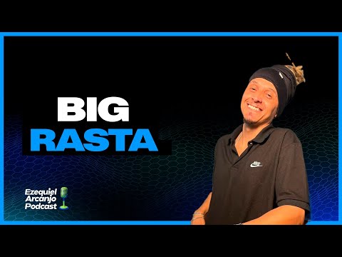 Big Rasta – Once You See It, You Can't Unsee It On Ezequiel Arcanjo Podcast