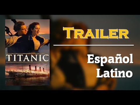 Tráiler Titanic 1997