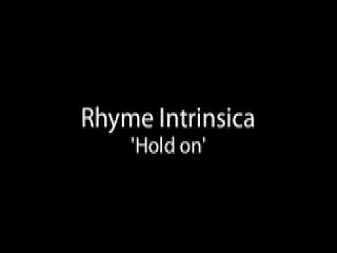 Rhyme Intrinsica 'Hold On'