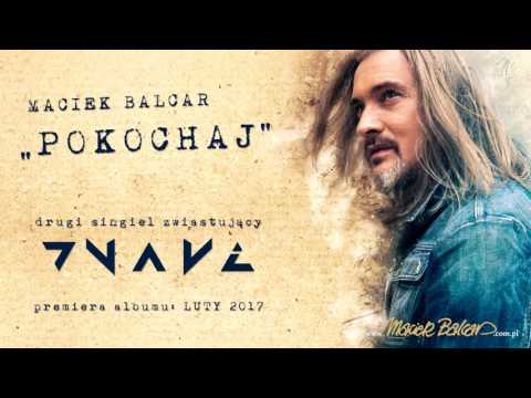 Maciek Balcar Pokochaj (radio edit)